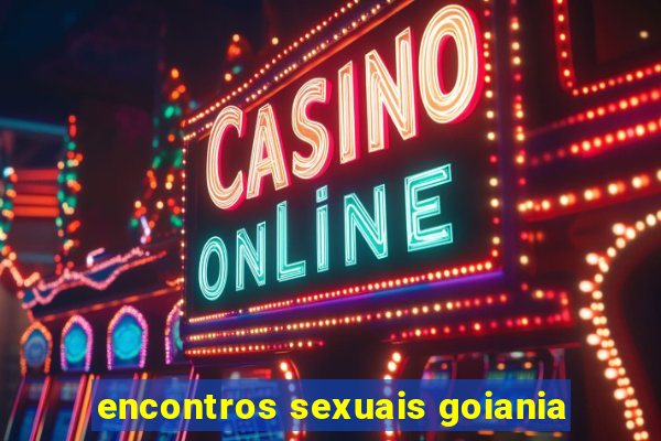 encontros sexuais goiania